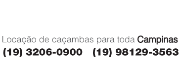 telefones: (19)3206-0900 (19)98129-3563